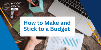 How to make a budget, stick to it.