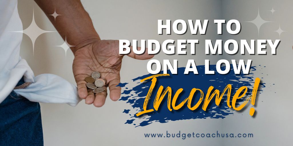 How to budget money on a low income.
