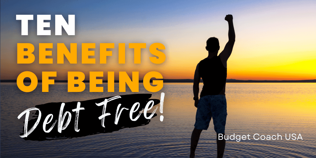 10 Benefits of Being Debt-Free
