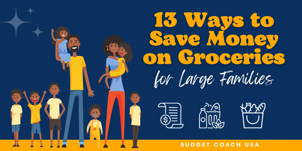 How to save money on groceries for a large family