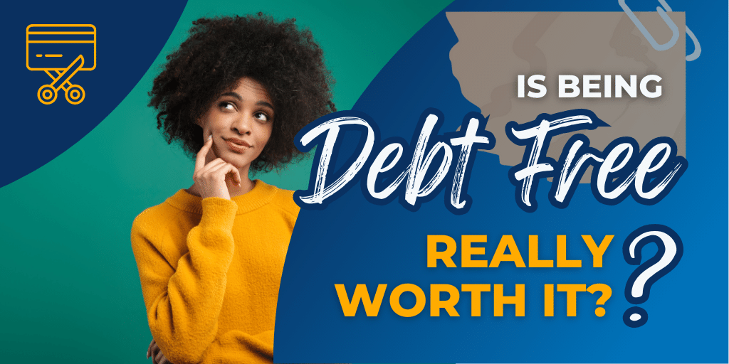 Is being debt-free worth it?